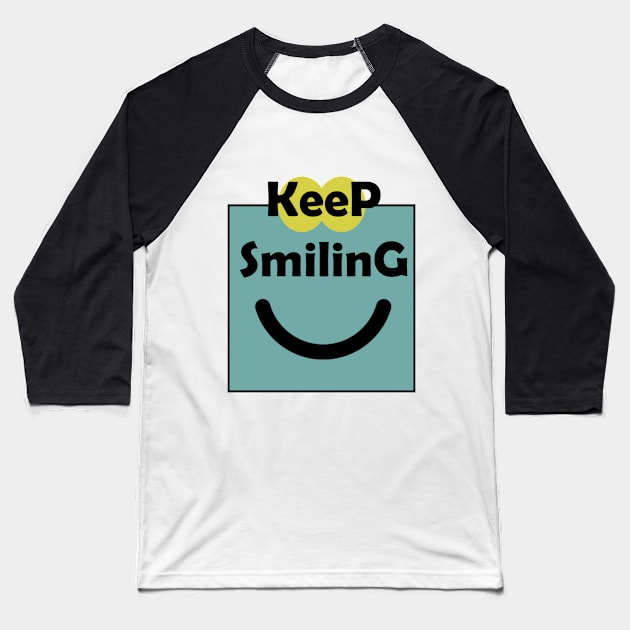 keep smiling Baseball T-Shirt by M design